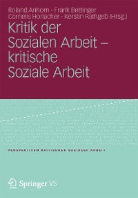 Cover Kritik der Sozialen Arbeit - kritische Soziale Arbeit