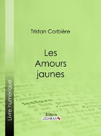 Cover Les Amours jaunes