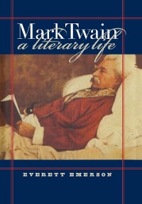 Cover Mark Twain, A Literary Life