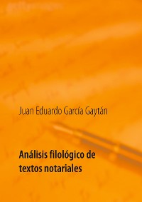 Cover Análisis filológico de textos notariales