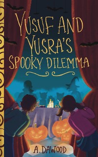 Cover Yusuf and Yusra's Spooky Dilemma