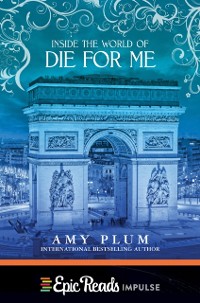 Cover Inside the World of Die for Me