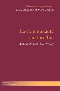 Cover La communaute aujourd'hui : Autour de Jean-Luc Nancy