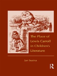 Cover The Place of Lewis Carroll in Children''s Literature