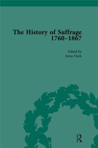 Cover The History of Suffrage, 1760-1867 Vol 5