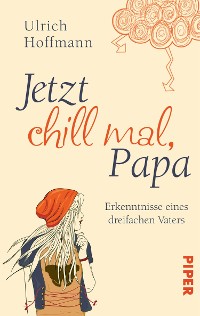 Cover Jetzt chill mal, Papa