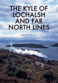 Cover Kyle of Lochalsh and Far North Lines