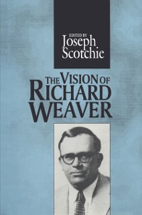 Cover The Vision of Richard Weaver