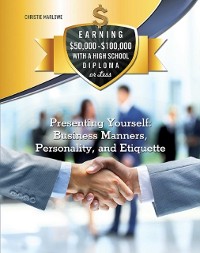 Cover Presenting Yourself: Business Manners, Personality, and Etiquette