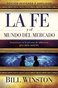 Cover La Fe y el Mundo del Mercado