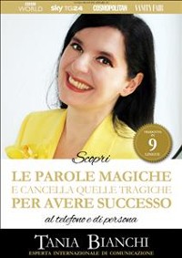 Cover Scopri Le Parole Magiche (e cancella quelle tragiche) Per Avere Successo