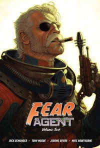 Cover Fear Agent 20th Anniversary Deluxe Edition Vol. 2