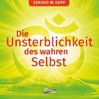 Cover Die Unsterblichkeit des wahren Selbst