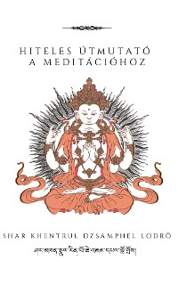 Cover Hiteles útmutató a meditációhoz