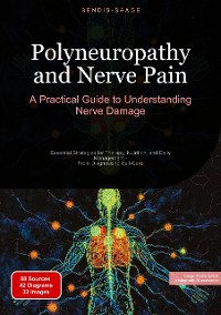 Cover Polyneuropathy and Nerve Pain: A Practical Guide to Understanding Nerve Damage