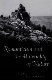 Cover Romanticism and the Materiality of Nature