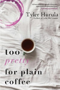 Cover Too Pretty for Plain Coffee