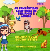 Cover As Fantásticas Aventuras De Benjamin E Amigos - Ep.2