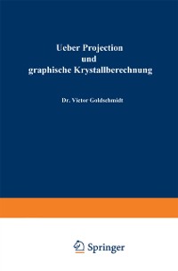 Cover Ueber Projection und graphische Krystallberechnung