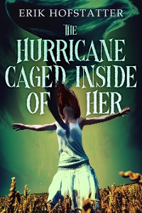 Cover The Hurricane Caged Inside of Her