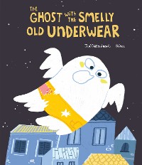 Cover The Ghost with the Smelly Old Underwear