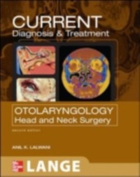 Cover CURRENT Diagnosis and Treatment in Otolaryngology--Head and Neck Surgery: Second Edition