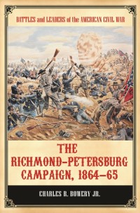 Cover Richmond-Petersburg Campaign, 1864-65