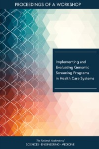 Cover Implementing and Evaluating Genomic Screening Programs in Health Care Systems