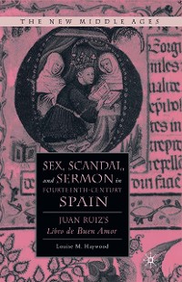 Cover Sex, Scandal, and Sermon in Fourteenth-Century Spain