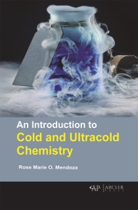 Cover An Introduction to Cold and Ultracold Chemistry