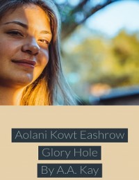 Cover Aolani Kowt Eashrow Glory Hole