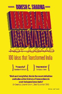 Cover Indian Innovation, Not Jugaad - 100 Ideas that Transformed India