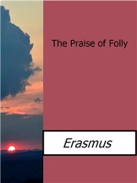 Cover The Praise of Folly