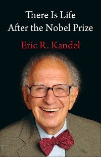 Cover There Is Life After the Nobel Prize