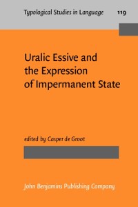 Cover Uralic Essive and the Expression of Impermanent State
