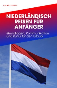 Cover NIEDERLÄNDISCH REISEN FÜR ANFÄNGER