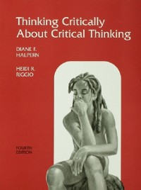 Cover Thinking Critically About Critical Thinking