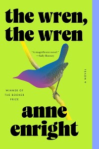 Cover The Wren, the Wren: A Novel