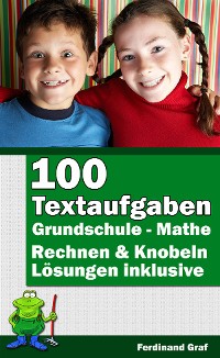 Cover Mathe Grundschule - 100 Textaufgaben