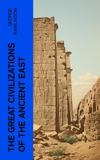 Cover The Great Civilizations of the Ancient East