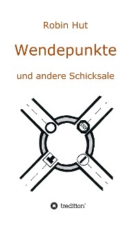 Cover Wendepunkte und andere Schicksale