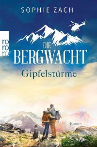 Cover Die Bergwacht: Gipfelstürme