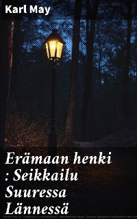 Cover Erämaan henki : Seikkailu Suuressa Lännessä