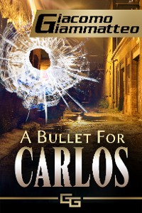 Cover A Bullet For Carlos