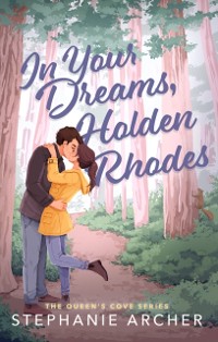 Cover In Your Dreams, Holden Rhodes