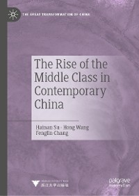 Cover The Rise of the Middle Class in Contemporary China