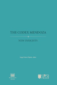 Cover The Codex Mendoza: new insights