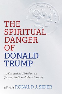 Cover The Spiritual Danger of Donald Trump