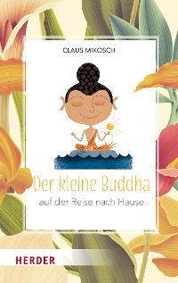Cover Der kleine Buddha auf der Reise nach Hause