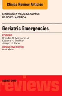 Cover Geriatric Emergencies, An Issue of Emergency Medicine Clinics of North America, E-Book